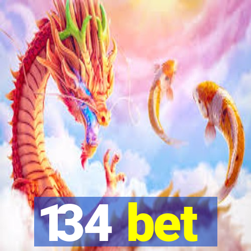 134 bet